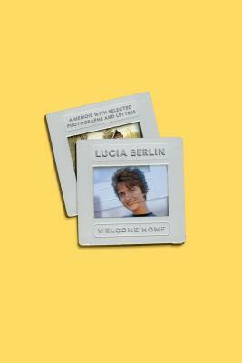 Welcome Home by Lucia Berlin