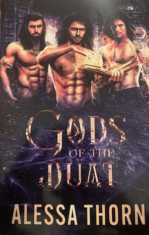 Gods of the Duat (Books 1-3): A Paranormal Egyptian Gods Romance Series by Alessa Thorn, Alessa Thorn