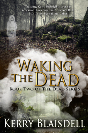 Waking the Dead by Kerry Blaisdell