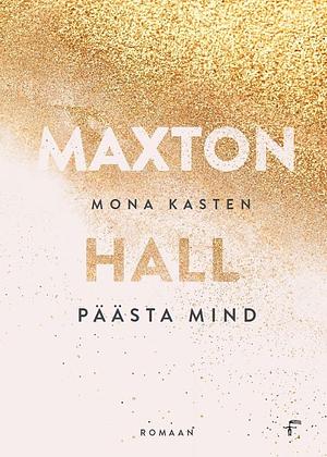 Päästa Mind by Mona Kasten