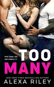 Too Many by Alexa Riley