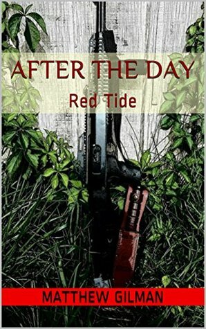 After the Day: Red Tide by Matthew Gilman