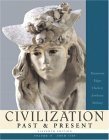 Civilization Past & Present, Volume II (from 1300) by Palmira Johnson Brummett, Robert Edgar, Neil J. Hackett