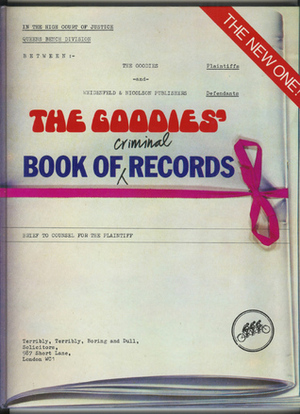 The Goodies' Book of Criminal Records by Graeme Garden, Bill Oddie, Tim Brooke-Taylor