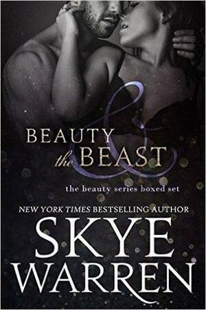 Beauty & the Beast by Skye Warren