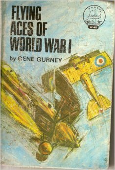 Flying Aces Of World War I by Gene Gurney