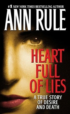 Heart Full of Lies by Ann Rule