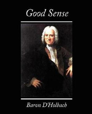 Good Sense by Paul-Henri Thiry, Paul-Henri Thiry