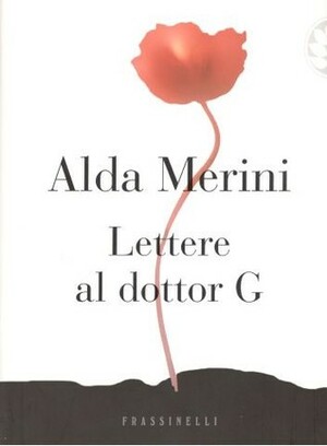 Lettere al dottor G by Alda Merini, Enzo Gabrici