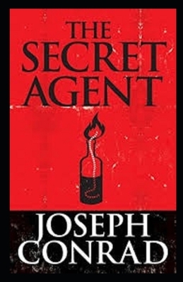 The Secret Agent Illustrated by Joseph Conrad