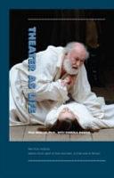 Theater as Life: Practical Wisdom Drawn from Great Acting Teachers, Actors &amp; Actresses by Gabriela Marcus, Paul Marcus