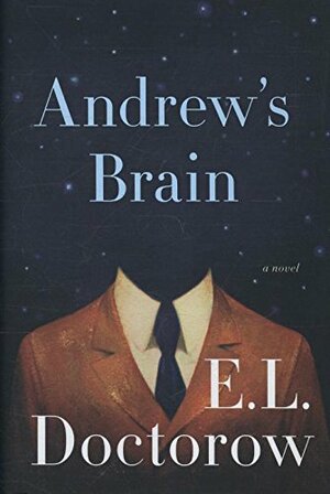 Andrew's Brain by E.L. Doctorow