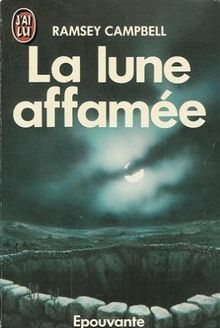 La lune affamée  by Ramsey Campbell