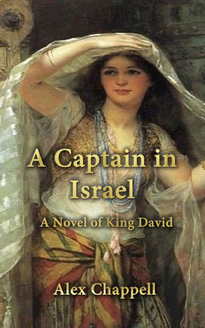 A Captain in Israel by Alex Chappell