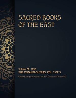 The Vedanta-Sutras: Volume 2 of 3 by Max Muller