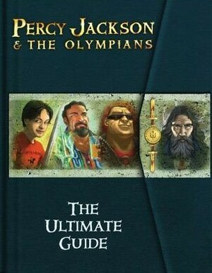 Percy Jackson & the Olympians: The Ultimate Guide by Rick Riordan