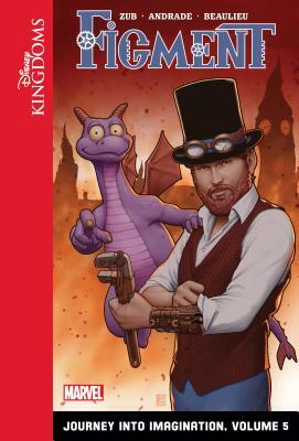 Figment: Journey Into Imagination: Volume 5 by Jim Zub