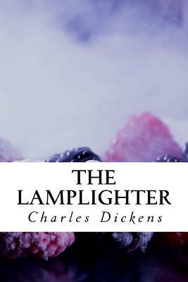 The Lamplighter by Charles Dickens