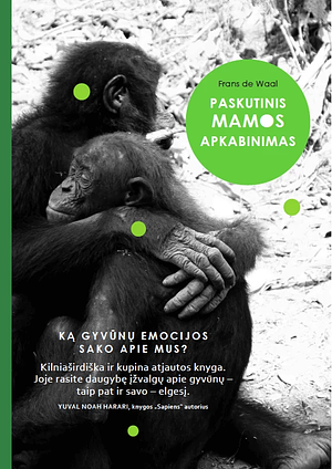 Paskutinis mamos apkabinimas by Frans de Waal