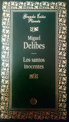 Los santos inocentes by Miguel Delibes