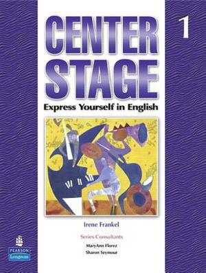Center Stage 1 Student Book Package with Self-Study CD-ROM [With CDROM] by Irene Frankel