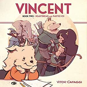 Vincent Book Two: Heartbreak and Parties 101 by Vitor Cafaggi