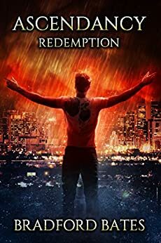 Ascendancy Redemption by Bradford Bates