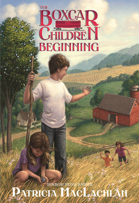 The Boxcar Children Beginning: The Aldens of Fair Meadow Farm by Patricia MacLachlan