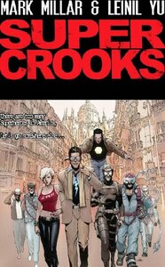 Supercrooks by Mark Millar, Leinil Francis Yu