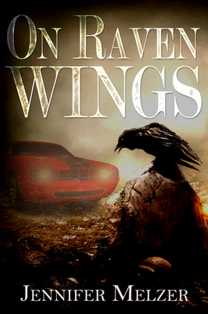 On Raven Wings by Jennifer Melzer
