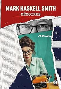 Mémoires by Mark Haskell Smith