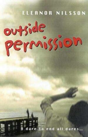 Outside Permission by Eleanor Nilsson