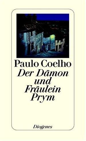 Der Dämon und Fräulein Prym: Roman by Paulo Coelho