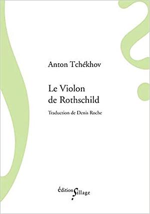 Rothschild's Violin by Anton Chekhov