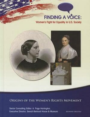 Origins of the Women's Rights Movement by LeeAnne Gelletly