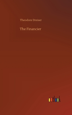 The Financier by Theodore Dreiser