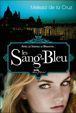 Les Sang-Bleu by Melissa de la Cruz