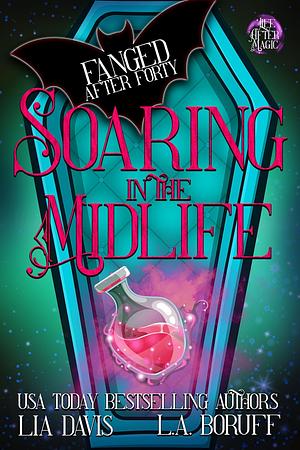 Soaring into the Midlife by Lia Davis