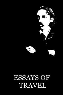 Essays Of Travel by Robert Louis Stevenson