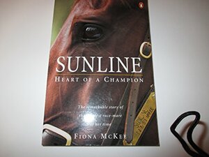 Sunline: Heart Of A Champion by Fiona McKee