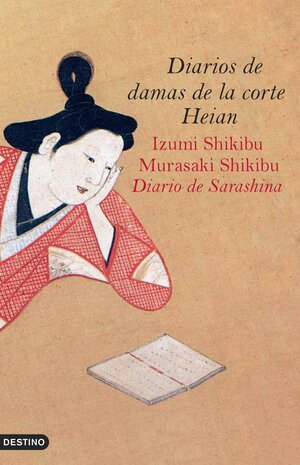 Diarios de las damas de la corte Heian by Murasaki Shikibu