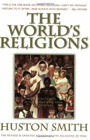 The World's Religions by Huston Smith