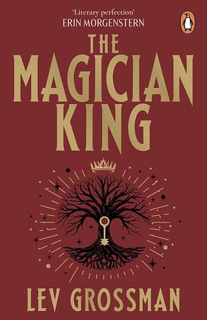 The Magician King: by Lev Grossman, Lev Grossman