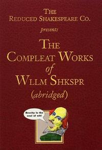 The Compleat Works of Wllm Shkspr (Abridged) by William Shakespeare