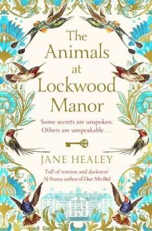 The Animals at Lockwood Manor by Jane Healey