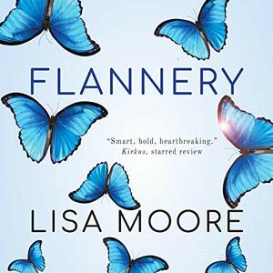 Flannery by Lisa Moore