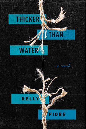 Thicker Than Water by Kelly Fiore Stultz