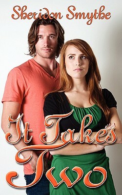 It Takes Two by Sheridon Smythe