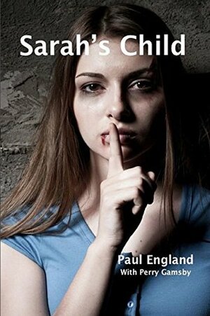 Sarah's Child (Sarah's Story Book 1) by Paul England, Perry Gamsby