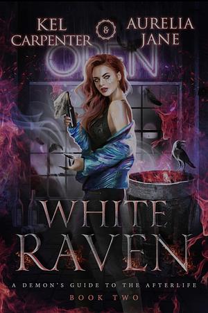 White Raven by Aurelia Jane, Kel Carpenter